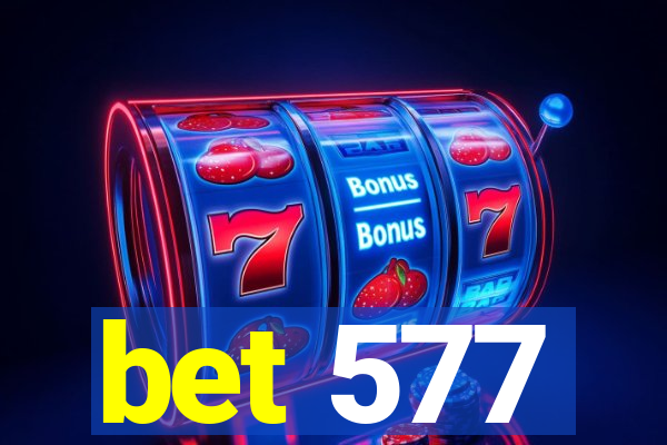 bet 577